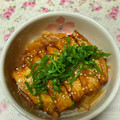クックWZ3WQY☆'s cooksnap of when they made 厚揚げのくわ焼き風丼.