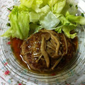 とリコ's cooksnap of when they made 和風きのこあんソース＠ハンバーグ.