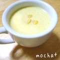 mocha＋'s cooksnap of when they made 簡単　コーンスープ.