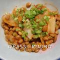 ＰＡＳＳ's cooksnap of when they made 混ぜるだけ簡単♪キムチ納豆.