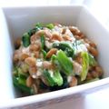 Fire-King's cooksnap of when they made 塩麹de青菜の納豆和え.