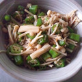 ころ汰's cooksnap of when they made オクラとえのきのネバとろ中華和え.