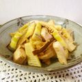 ローズレース's cooksnap of when they made 初夏の便り*はっちくと鶏肉の炒めもの.