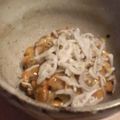 よん妻's cooksnap of when they made 栄養満点！　納豆としらす.