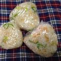 もうらん's cooksnap of when they made 干しエビと天かすでやみつき☆おにぎり.