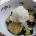 おげえ's cooksnap of when they made 揚げなすのみぞれがけ.