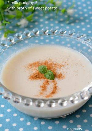 ♪さつまいもの甘い煮汁で牛乳プリン♪-レシピのメイン写真