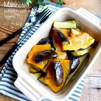 基本からアレンジまで！思わずつくりたくなる「かぼちゃ なす 作り置き