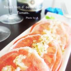 รูปของ トマトで超お手軽イタリアン♡オードブル
