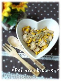 ✿ほんのり甘~い♡鶏肉コーン炒め✿-レシピのメイン写真