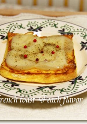 ピーチフレンチトースト　お食事系-レシピのメイン写真