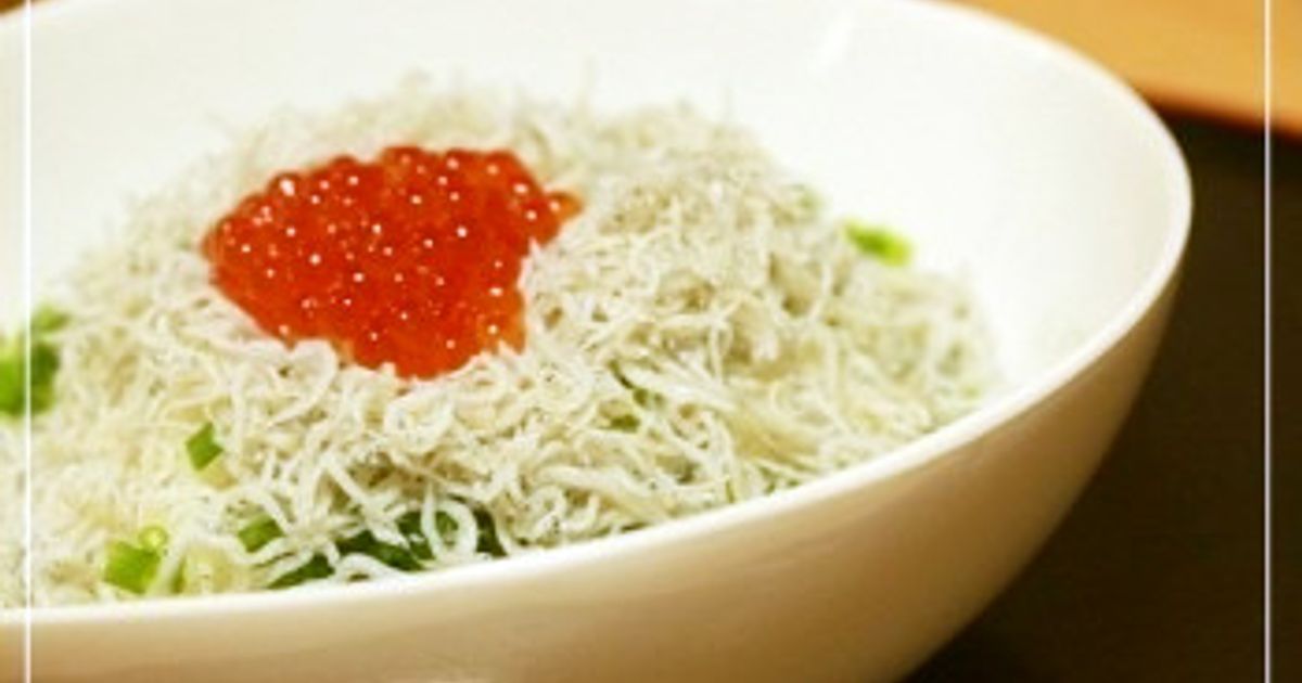 簡単でうまい！しらすといくら丼 by きゃらめるはっぴ