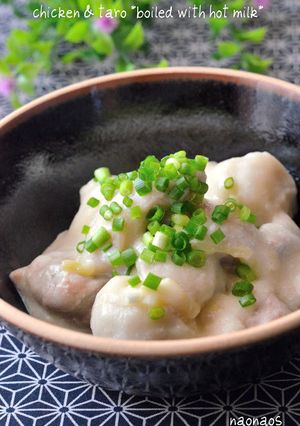 *鶏肉と里芋の和風ホットミルク煮*-レシピのメイン写真