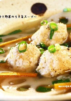 ■鶏肉団子と野菜のうま旨スープ■-レシピのメイン写真