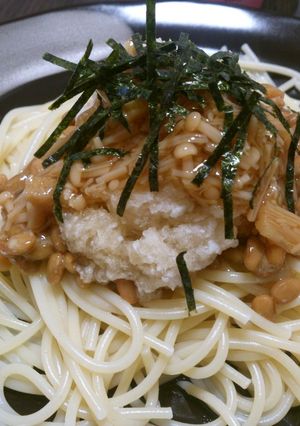 なめ茸おろし納豆パスタ-レシピのメイン写真