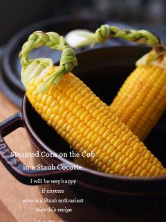 ストウブ【staub】de蒸とうもろこし-レシピのメイン写真
