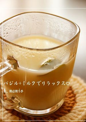 バジル+ミルクでリラックス♡-レシピのメイン写真