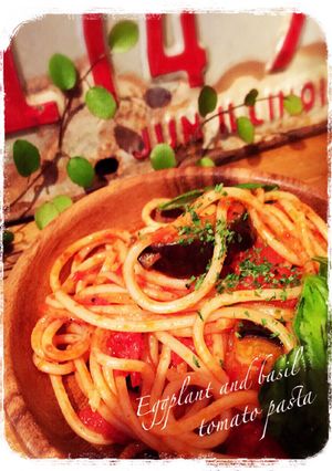 茄子とバジルのトマトパスタ。-レシピのメイン写真