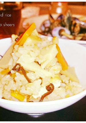 彼も満足♥春はやっぱり塩昆布たけのこご飯-レシピのメイン写真