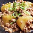 じゃがいもと豚ひき肉のそぼろあんかけ煮