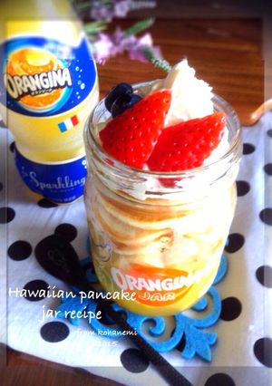 オランジーナで♫ハワイアンパンケーキ-レシピのメイン写真