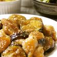 ご飯が進む*鶏もも肉と茄子の甘辛焼き