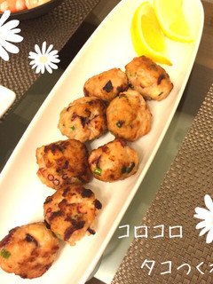 紅ショウガ香る♪タコ焼き風鶏つくね♪-レシピのメイン写真