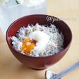 簡単♪しらす丼 温玉のせ