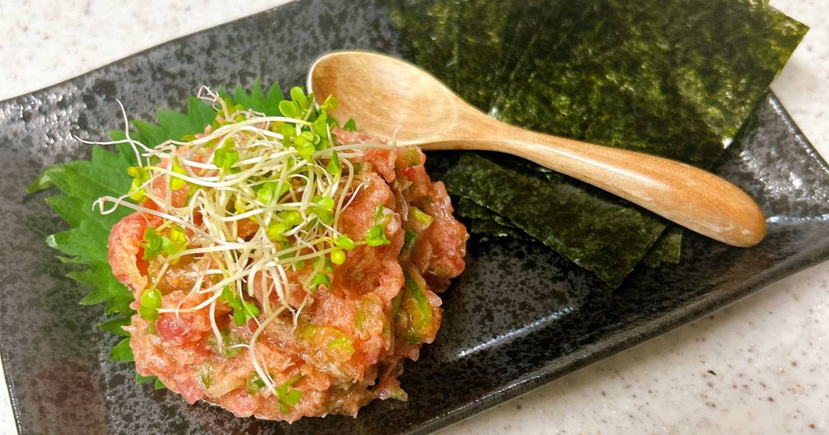 基本からアレンジまで!思わずつくりたくなる「ネギトロ 海苔」のレシピ集 | クックパッド