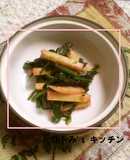 いつかあなたと 法蓮草と蒲鉾のお浸し+α