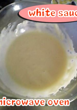 ホワイトソース★電子レンジde６分-レシピのメイン写真