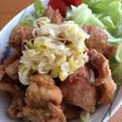 とりの唐揚げ ネギソース☆褒められレシピ