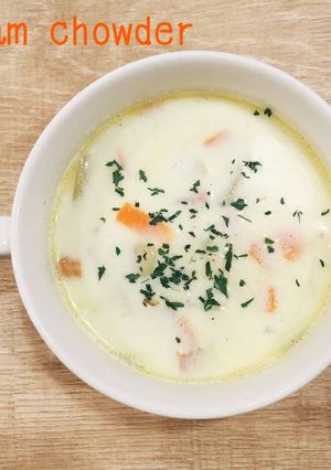 食べるスープ『クラムチャウダー』-レシピのメイン写真
