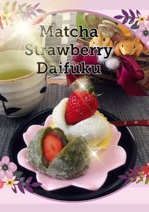 ほろ苦♪抹茶だい好き!いちご大福-レシピのメイン写真