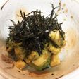 アボカドと山芋のわさび醤油和え