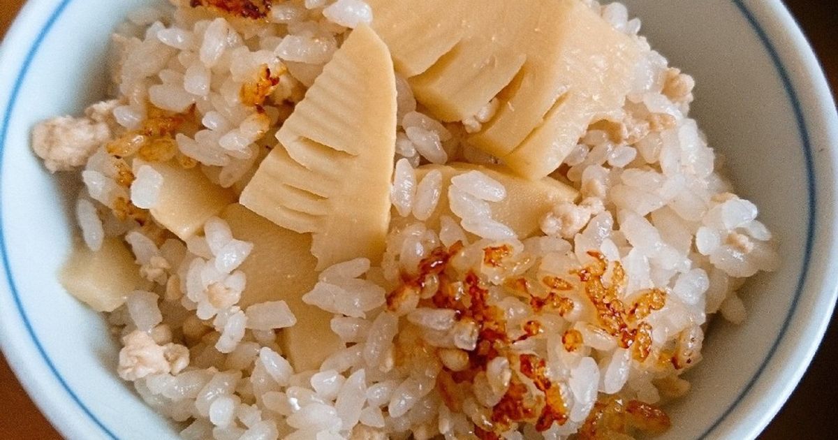 筍と鶏そぼろの炊き込みご飯 by ヴェーラ 【クックパッド】 簡単