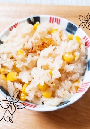 バター香る♪コーン缶で炊込みご飯♪-レシピのメイン写真