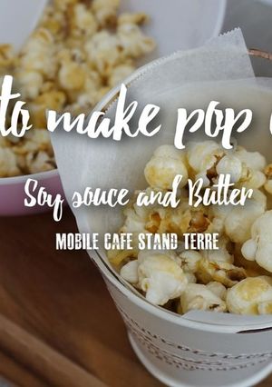 作る時から楽しいポップコーン♪バター醤油-レシピのメイン写真
