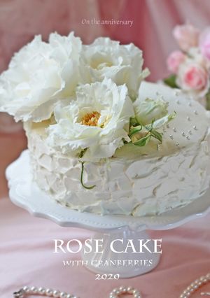 香り華やか*クランベリーのローズケーキ-レシピのメイン写真