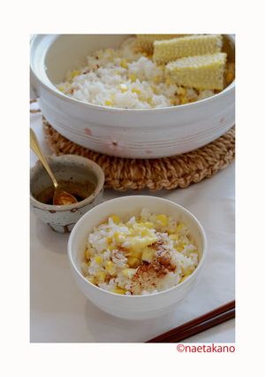 土鍋もろこしご飯＋バターこおろぎ醤油♡-レシピのメイン写真