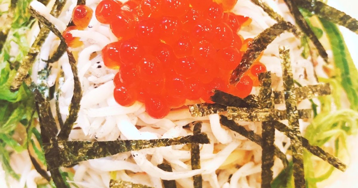 基本からアレンジまで！思わずつくりたくなる「いくらしらす」の