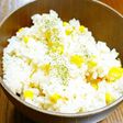 シャキ&甘~いとうもろこしの炊き込みご飯