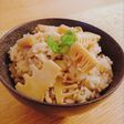かつおだしのきいた*たけのこご飯