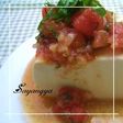 旬トマトの冷製 のっけもり豆腐♪