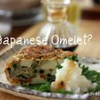 和風スパニッシュオムレツ