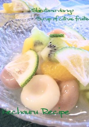 きゅんと甘酸っぱい❤フルーツ豆腐白玉-レシピのメイン写真
