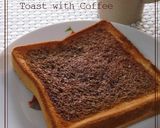 大人な朝食＊ほろ苦コーヒートースト作り方4写真