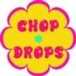 CHOP☆DROPS